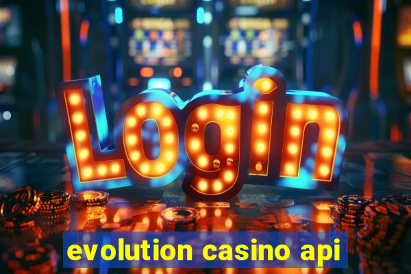 evolution casino api